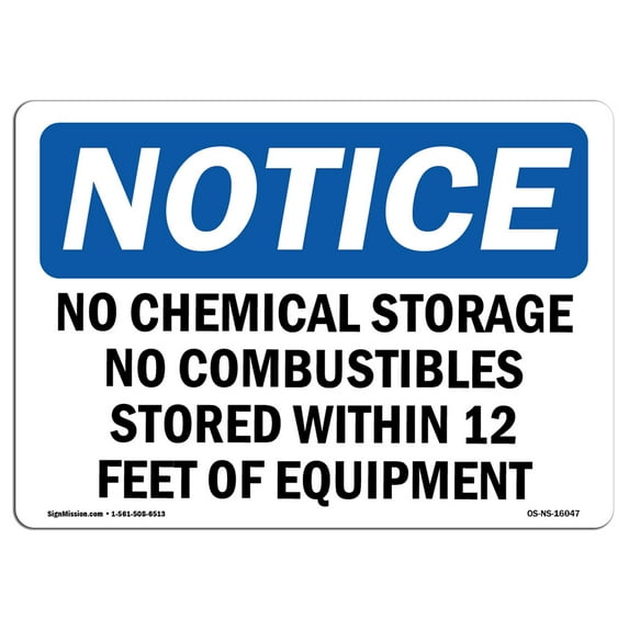 OSHA Notice Signs - NOTICE No Chemical Storage No Combustibles Sign | Extremely Durable Made in the USA Signs or Heavy Duty Vinyl label | Protect Your Warehouse & Business