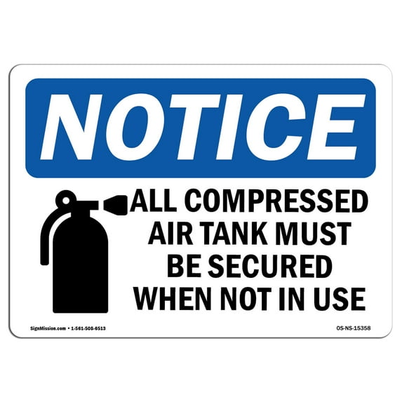 OSHA Notice Signs - NOTICE Compressed Air Tanks Must Be Secured | Decal | Protect Your Business, Work Site, Warehouse | Made in the USA