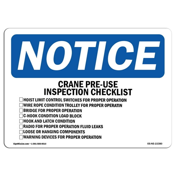 OSHA Notice Signs - NOTICE Crane Pre-Use Inspection Checklist Sign  | Extremely Durable Made in the USA Signs or Heavy Duty Vinyl label | Protect Your Warehouse & Business