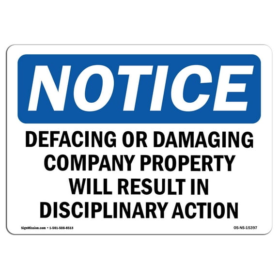 OSHA Notice Signs - NOTICE Defacing Or Damaging Property | Decal | Protect Your Business, Construction Site, Warehouse |  Made in the USA