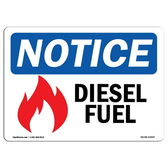 OSHA Notice Signs - NOTICE Diesel Fuel Sign  | Extremely Durable Made in the USA Signs or Heavy Duty Vinyl label Decal | Protect Your Construction Site, Warehouse, Shop Area & Business