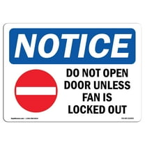 OSHA Notice Signs - NOTICE Do Not Open Door Unless Sign With Symbol | Decal | Protect Your Business, Work Site |  Made in the USA