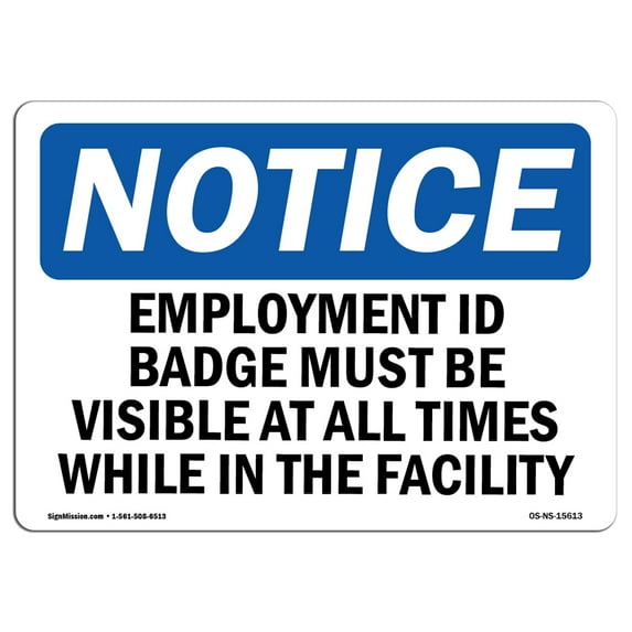 OSHA Notice Signs - NOTICE Employment Id Badge Must Be Visible | Decal | Protect Your Business, Work Site, Warehouse | Made in the USA
