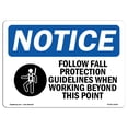thumbnail image 1 of OSHA Notice Signs - NOTICE Follow Fall Protection Guidelines Sign  | Extremely Durable Made in the USA Signs or Heavy Duty Vinyl label | Protect Your Construction Site, Warehouse &, 1 of 3
