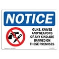 thumbnail image 1 of OSHA Notice Signs - NOTICE Guns Knives Weapons Banned On These Premises Sign  | Extremely Durable Made in the USA Signs or Heavy Duty Vinyl label | Protect Your Warehouse & Business, 1 of 4