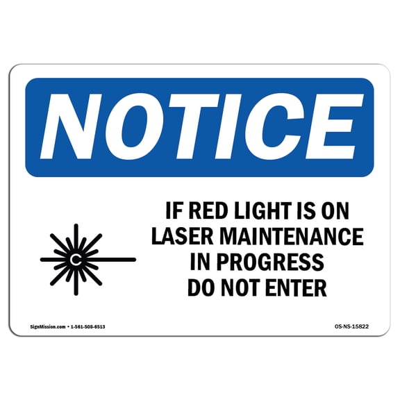 OSHA Notice Signs - NOTICE If Red Light Is On Laser Sign With Symbol | Decal | Protect Your Business, Work Site |  Made in the USA