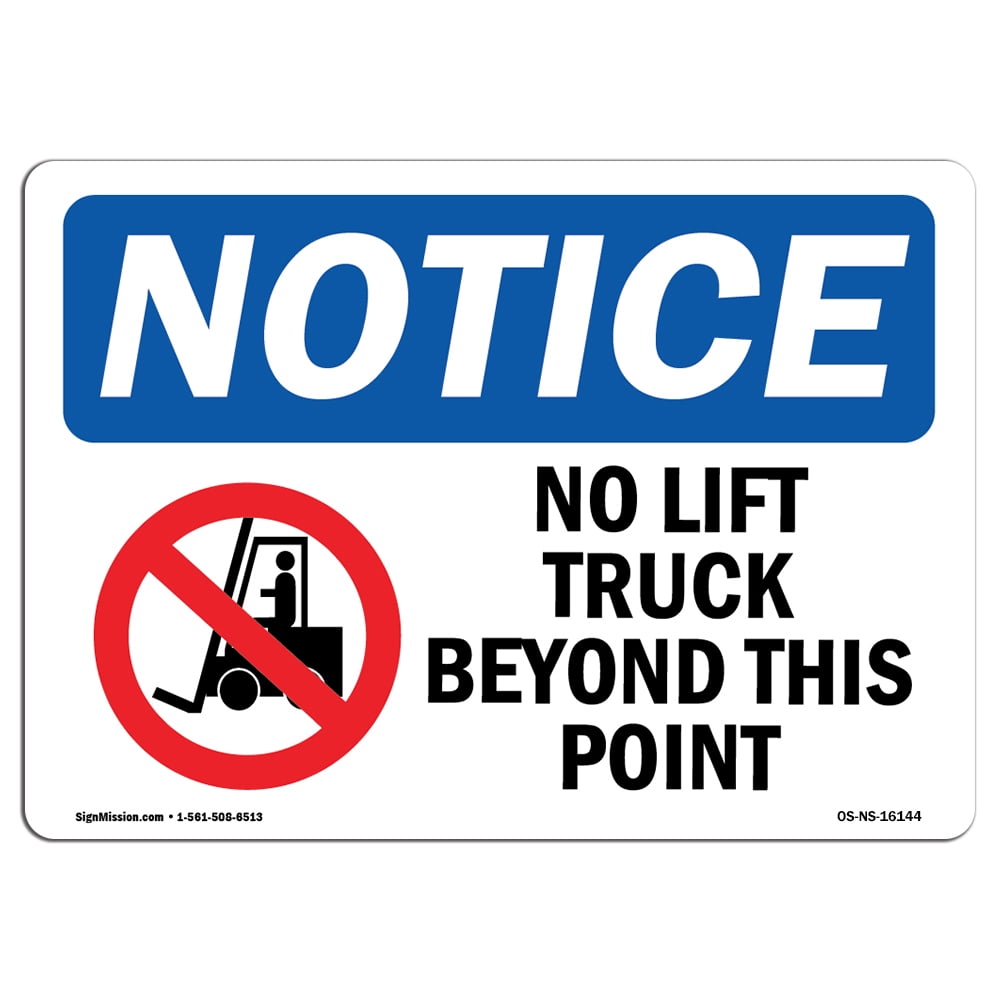 OSHA Notice Signs - NOTICE No Lift Trucks Beyond This Point Sign ...