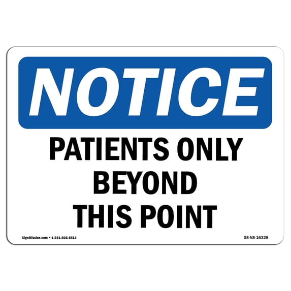 OSHA Notice Signs - NOTICE Patients Only Beyond This Point | Decal | Protect Your Business, Work Site, Warehouse | Made in the USA