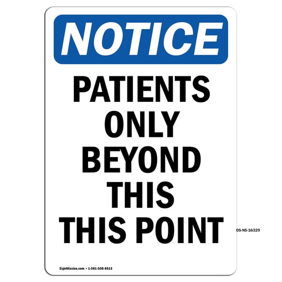 OSHA Notice Signs - NOTICE Patients Only Beyond This Point | Decal | Protect Your Business, Work Site, Warehouse | Made in the USA