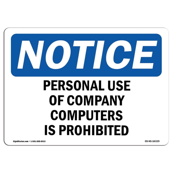 Important Notice Computer OSHA Notice Signs - NOTICE Personal Use Of Computers Prohibited Sign ...