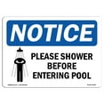 thumbnail image 1 of OSHA Notice Signs - NOTICE Please Shower Before Entering Pool | Decal | Protect Your Business, Work Site, Warehouse |  Made in the USA, 1 of 4