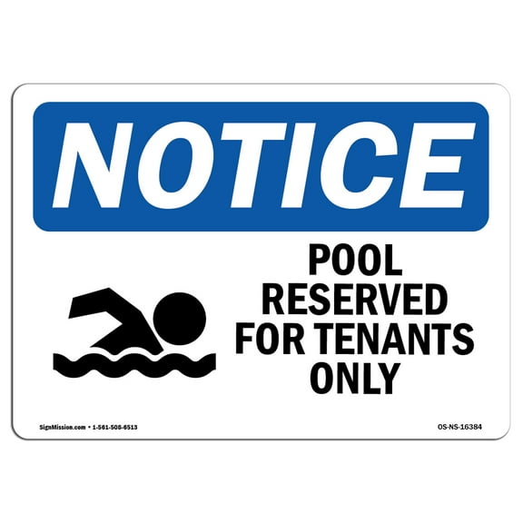 OSHA Notice Signs - NOTICE Pool Reserved For Tenants Only With Symbol | Decal | Protect Your Business, Work Site |  Made in the USA