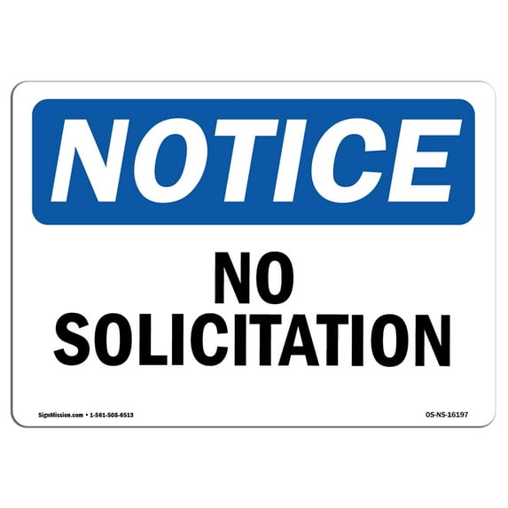 OSHA Notice Signs - NOTICE No Solicitation Sign | Extremely Durable Made in the USA Signs or Heavy Duty Vinyl label Decal | Protect Your Construction Site, Warehouse, Shop Area &