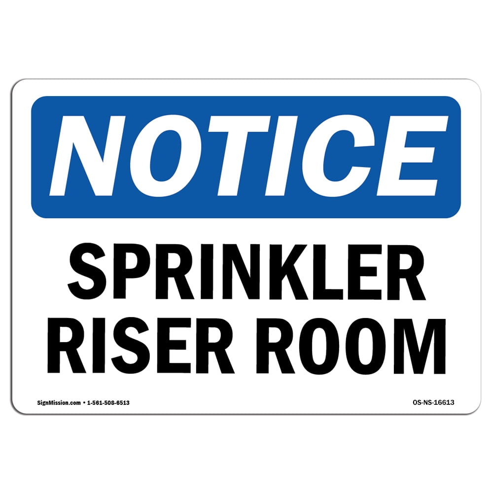 OSHA Notice Signs - NOTICE Sprinkler Riser Room Sign | Extremely ...