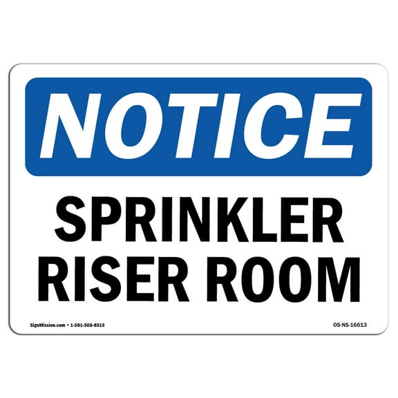 OSHA Notice Signs - NOTICE Sprinkler Riser Room Sign | Extremely Durable Made in the USA Signs or Heavy Duty Vinyl label Decal | Protect Your Construction Site, Warehouse & Business