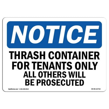 OSHA Notice Signs - NOTICE Trash Container Tenants Others Prosecuted | Decal | Protect Your Business, Work Site |  Made in the USA