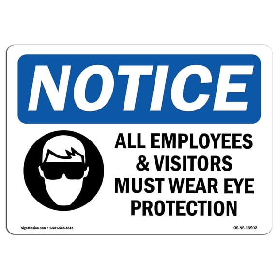 OSHA Notice Signs - NOTICE Wear Eye Protection Sign With Symbol | Decal | Protect Your Business, Work Site, Warehouse |  Made in the USA