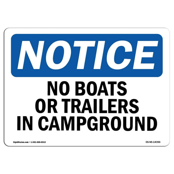 OSHA Notice Signs - No Boats Or Trailers In Campground | Decal | Protect Your Business, Construction Site, Warehouse | Made in the USA