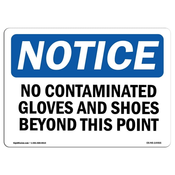 OSHA Notice Signs - No Contaminated Gloves And Shoes Beyond This Point | Decal | Protect Your Business, Work Site | Made in the USA
