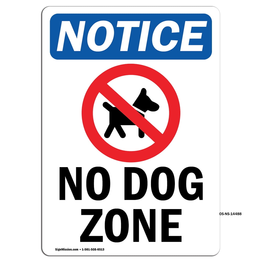 OSHA Notice Signs No Dog Zone Sign With Symbol Decal Protect Your