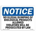 thumbnail image 1 of OSHA Notice Signs - No Illegal Dumping Of Biological Products | Decal | Protect Your Business, Work Site, Warehouse |  Made in the USA, 1 of 4