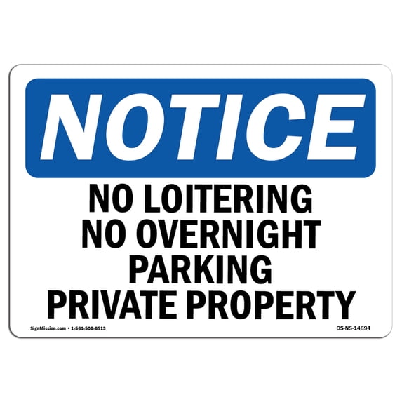 OSHA Notice Signs - No Loitering No Overnight Parking Private Property | Decal | Protect Your Business, Work Site | Made in the USA