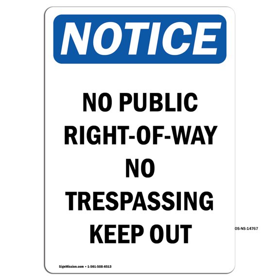 OSHA Notice Signs - No Public Right-Of-Way No Trespassing | Decal | Protect Your Business, Construction Site, Warehouse | Made in the USA