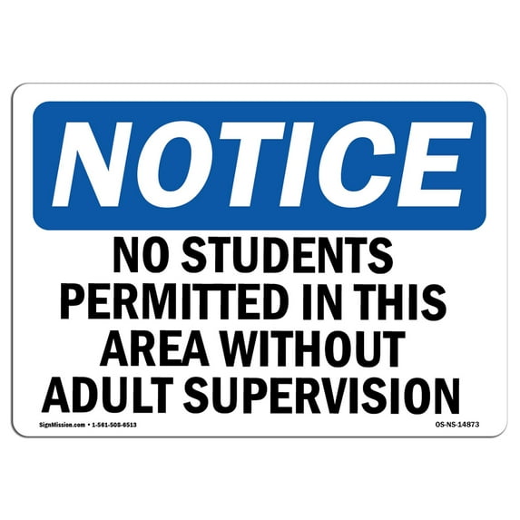 OSHA Notice Signs - No Students Permitted In This Area Without | Decal | Protect Your Business, Work Site, Warehouse | Made in the USA