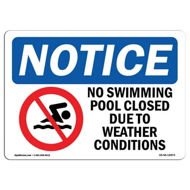 OSHA Notice Signs - No Swimming Pool Closed Due Sign With Symbol | Decal | Protect Your Business, Work Site, Warehouse |  Made in the USA