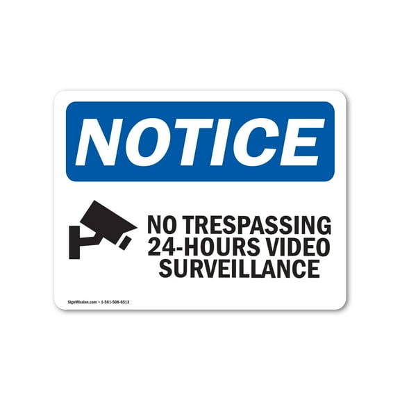 OSHA Notice Signs - No Trespassing 24-Hour Video Sign With Symbol | Decal | Protect Your Business, Work Site, Warehouse |  Made in the USA