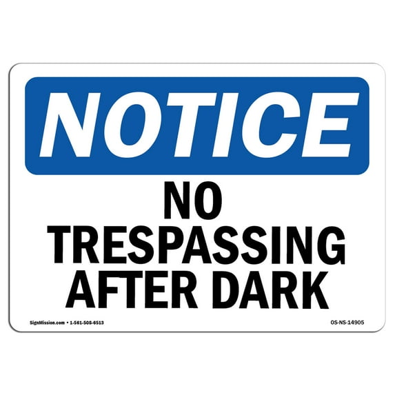 OSHA Notice Signs - No Trespassing After Dark | Decal | Protect Your Business, Construction Site, Warehouse & Shop Area | Made in the USA