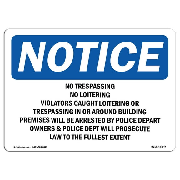 OSHA Notice Signs - No Trespassing No Loitering Violators Caught | Decal | Protect Your Business, Work Site, Warehouse |  Made in the USA
