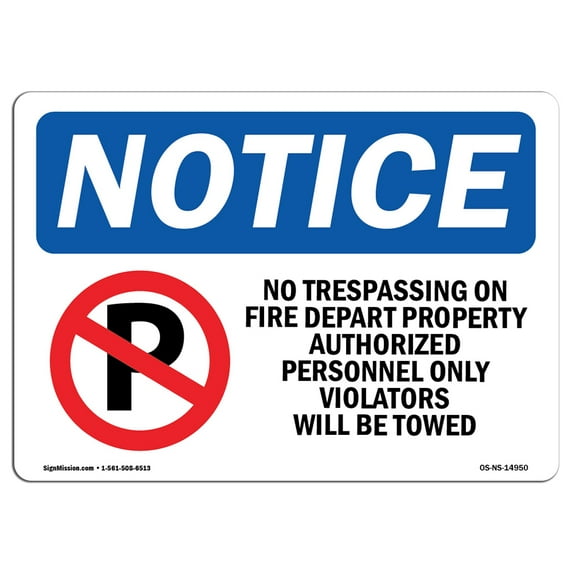 OSHA Notice Signs - No Trespassing On Fire Dept Sign With Symbol | Decal | Protect Your Business, Work Site, Warehouse | Made in the USA