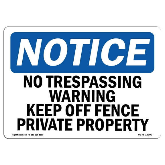 OSHA Notice Signs - No Trespassing Warning Keep Off Fence Private | Decal | Protect Your Business, Work Site, Warehouse | Â Made in the USA