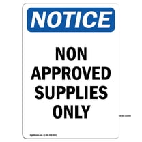 OSHA Notice Signs - Non Approved Supplies Only | Decal | Protect Your Business, Construction Site, Warehouse | Made in the USA