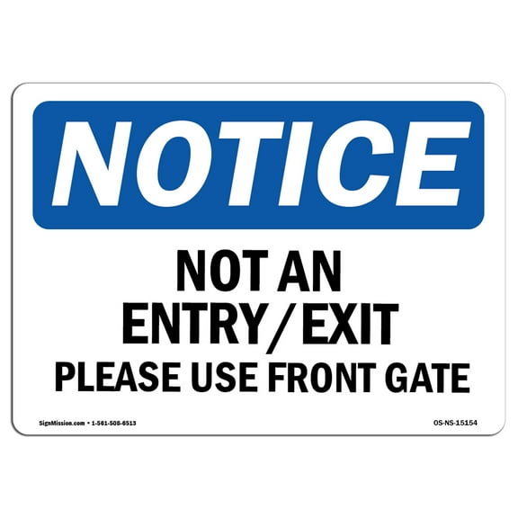 OSHA Notice Signs - Not An Entry Exit Please Use Front Gate | Decal | Protect Your Business, Work Site, Warehouse |  Made in the USA