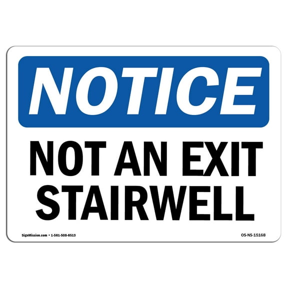 OSHA Notice Signs - Not An Exit Stairwell | Decal | Protect Your Business, Construction Site, Warehouse & Shop Area |  Made in the USA