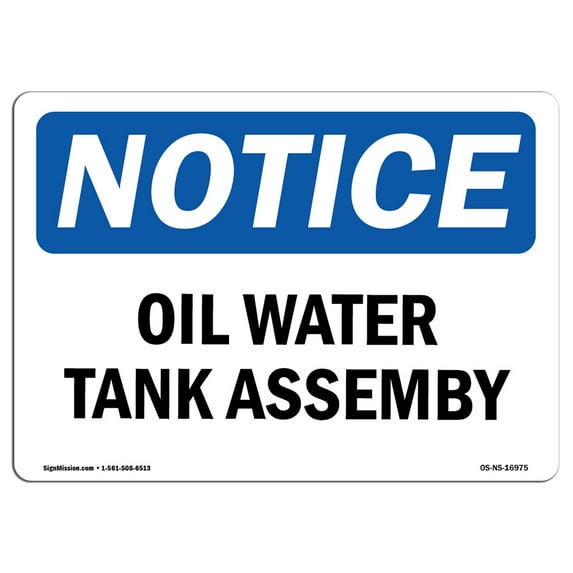 OSHA Notice Signs - Oily Water Tank Assembly | Decal | Protect Your Business, Construction Site, Warehouse & Shop Area | Made in the USA