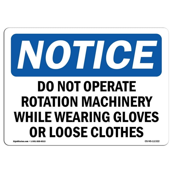 OSHA Notice Signs - Do Not Operate Rotating Machinery While Sign | Extremely Durable Made in the USA Signs or Heavy Duty Vinyl label | Protect Your Construction Site, Warehouse &