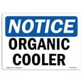 thumbnail image 1 of OSHA Notice Signs - Organic Cooler | Decal | Protect Your Business, Construction Site, Warehouse & Shop Area |  Made in the USA, 1 of 4