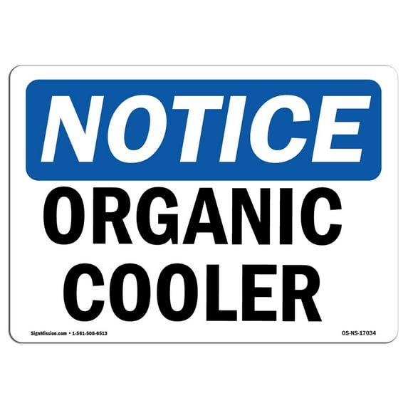 OSHA Notice Signs - Organic Cooler | Decal | Protect Your Business, Construction Site, Warehouse & Shop Area | Made in the USA