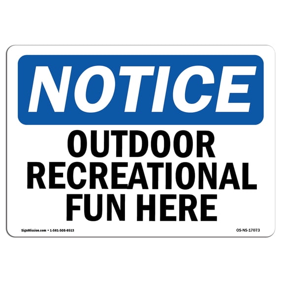 OSHA Notice Signs - Outdoor Recreational Fun Here | Decal | Protect Your Business, Construction Site, Warehouse | Made in the USA