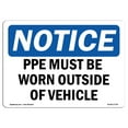 thumbnail image 1 of OSHA Notice Signs - PPE Must Be Worn Outside Of Vehicle Sign  | Extremely Durable Made in the USA Signs or Heavy Duty Vinyl label | Protect Your Construction Site, Warehouse & Business, 1 of 4