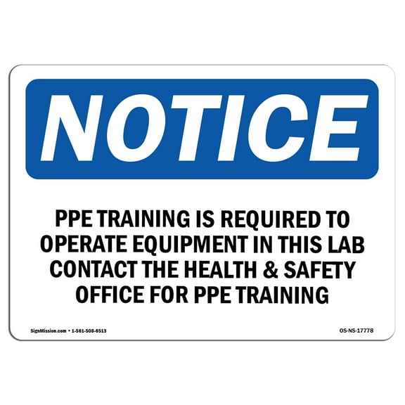 OSHA Notice Signs - PPE Training Is Required To Operate Equipment | Decal | Protect Your Business, Work Site, Warehouse |  Made in the USA
