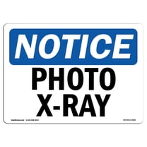 OSHA Notice Signs - Photo X-Ray | Decal | Protect Your Business, Construction Site, Warehouse & Shop Area |  Made in the USA