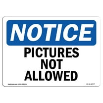 OSHA Notice Signs - Pictures Not Allowed Sign  | Extremely Durable Made in the USA Signs or Heavy Duty Vinyl label Decal | Protect Your Construction Site, Warehouse, Shop Area &