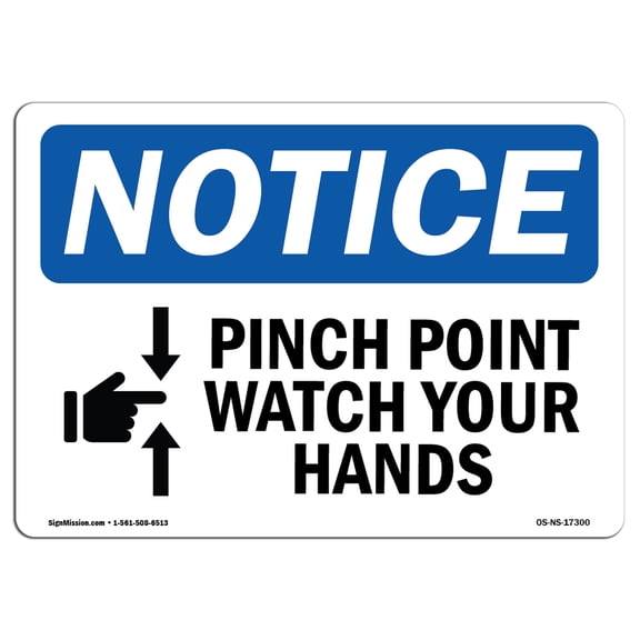 OSHA Notice Signs - Pinch Point Watch Your Hands Sign With Symbol | Decal | Protect Your Business, Work Site, Warehouse |  Made in the USA