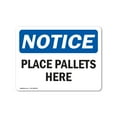 thumbnail image 1 of OSHA Notice Signs - Place Pallets Here | Decal | Protect Your Business, Construction Site, Warehouse & Shop Area |  Made in the USA, 1 of 4