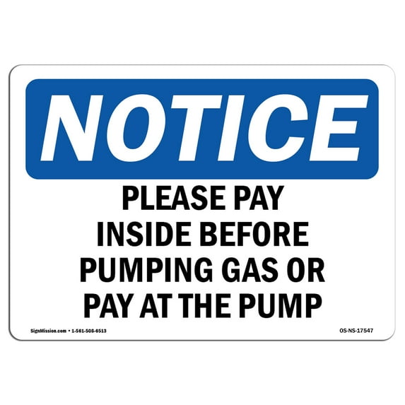 OSHA Notice Signs - Please Pay Inside Before Pumping Gas Or | Decal | Protect Your Business, Work Site, Warehouse | Made in the USA