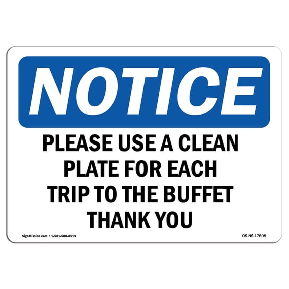 OSHA Notice Signs - Please Use A Clean Plate For Each Trip To | Decal | Protect Your Business, Work Site, Warehouse |  Made in the USA